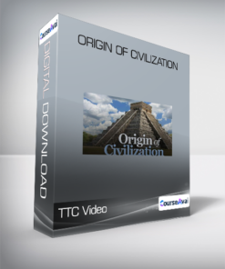 TTC Video - Origin of Civilization