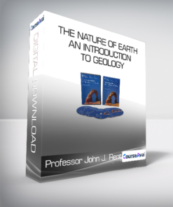 Professor John J. Renton - The Nature of Earth - An Introduction to Geology