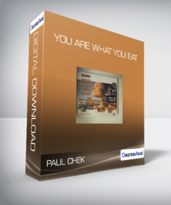 Paul Chek - You Are What You Eat