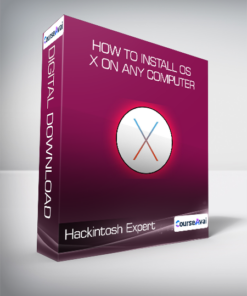 Hackintosh Expert - How to install OS X on any computer