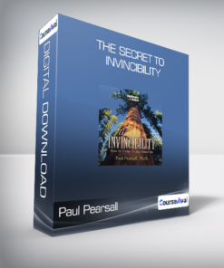 Paul Pearsall - The Secret To Invincibility