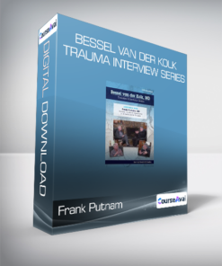 Frank Putnam - Bessel van der Kolk Trauma Interview Series