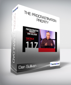 Dan Sullivan - The Procrastination Priority