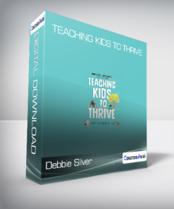 Debbie Silver & Dedra Stafford - Teaching Kids to Thrive
