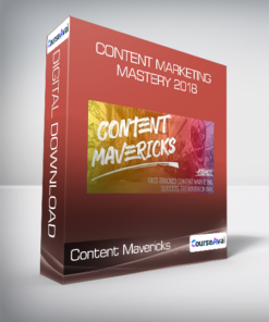 Content Mavericks - Content Marketing Mastery 2018