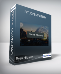 Ryan Hildreth & Crypto Nick - Bitcoin Mastery
