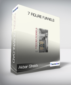 Akbar Sheikh - 7 Figure Funnels