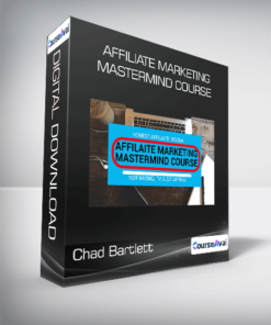 Chad Bartlett - Affiliate Marketing Mastermind Course