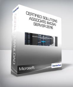 Microsoft Certified Solutions Associate (MCSA) Server 2016