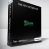 Alex Jentilucci - The ATM Workshop