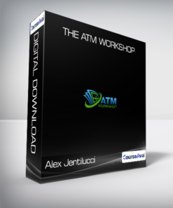 Alex Jentilucci - The ATM Workshop