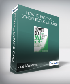 Joe Marwood - How to Beat Wall Street eBook & Course