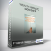 Frederick Dodson - Wealth Magnetic Workshop