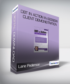 Lane Pederson - DBT in Action In-Session Client Demonstration