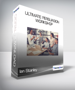 Ian Stanley - Ultimate Persuasion Workshop