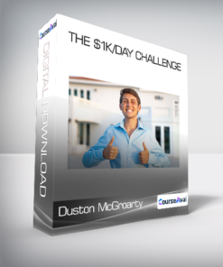 Duston McGroarty - The $1K/Day Challenge