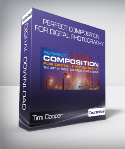 Tim Cooper - Perfect Composition for Digital Photography