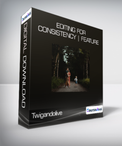 Twigandolive - Editing for Consistency | Feature