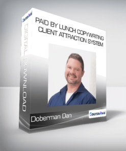 Paid By Lunch Copywriting Client Attraction System - Doberman Dan