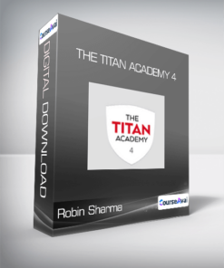 Robin Sharma - The Titan Academy 4