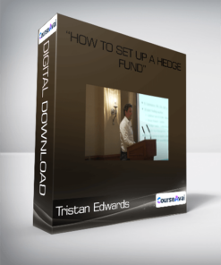 Tristan Edwards: “How To Set Up A Hedge Fund”