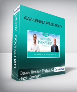 Dawa Tarchin Phillips & Jack Canfield - Awakening Prosperity