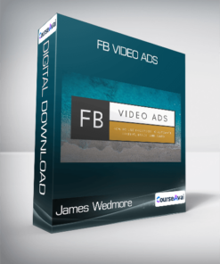 James Wedmore - FB Video Ads