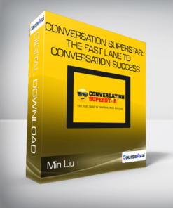 Min Liu - Conversation Superstar: The Fast Lane To Conversation Success