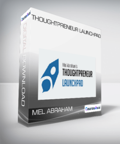 Mel Abraham - Thoughtpreneur Launchpad