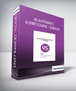 9S: Sustenance & Spirit Course - Z-Health