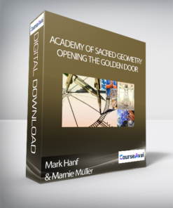 Academy of Sacred Geometry - Opening the Golden Door - Mark Hanf and Marnie Muller