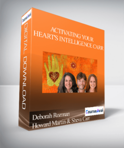 Activating Your Heart's Intelligence with Deborah Rozman