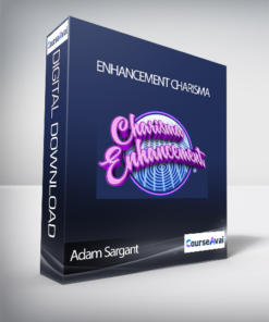 Adam Sargant - Enhancement Charisma