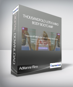 Adrianne Flinn - Thousandfold Lotus Mind Body Bootcamp