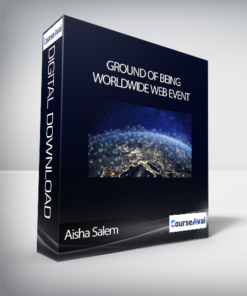 Aisha Salem - Ground of Being - Worldwide Web Event