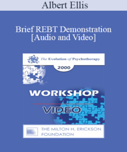 [Audio and Video] Brief REBT Demonstration - Albert Ellis