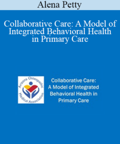 Alena Petty - Collaborative Care: A Model of Integrated Behavioral Health in Primary Care