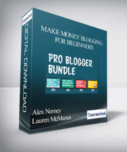 Alex Nerney & Lauren McManus - Make Money Blogging for Beginners
