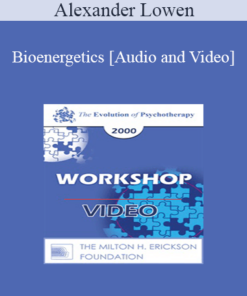 [Audio and Video] Bioenergetics - Alexander Lowen