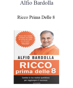 Alfio Bardolla - Ricco Prima Delle 8