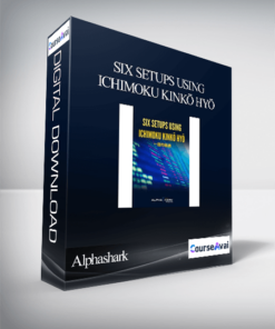 Alphashark - Six Setups Using Ichimoku Kinkō Hyō