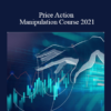 Alson Chew – Price Action Manipulation Course 2021 » Courses[GB]