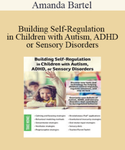 Amanda Bartel - Building Self-Regulation in Children with Autism