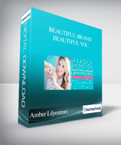Amber Lilyestrom - Beautiful Brand - Beautiful You