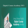 Amy Porterfield – Digital Course Academy 2021 » Courses[GB]
