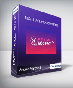Andrea Marchetti - Next Level Wo Commerce (Next Level Woo PRO di Andrea Marchetti)