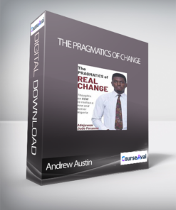 Andrew Austin - The Pragmatics of Change