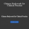 Andrew Nugent Head – Chinese Bodywork for Clinical Practice » Courses[GB]