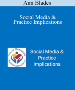 Ann Blades - Social Media & Practice Implications