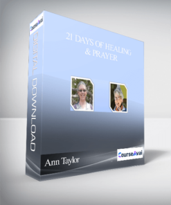 Ann Taylor – 21 Days of Healing & Prayer